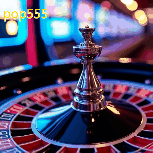 pop555: Aproveite caça-níqueis e caça-níqueis com bônus no cassino ao vivo!